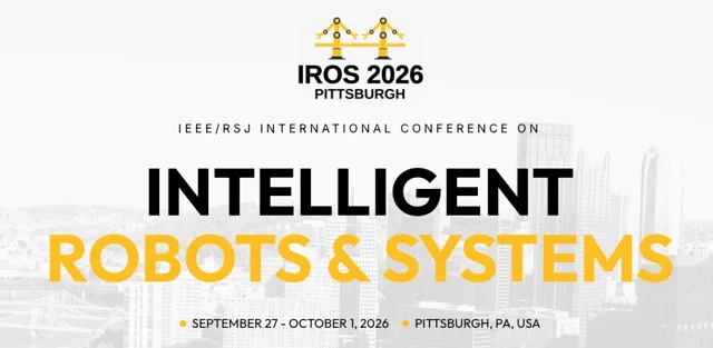 IROS 2026: World's Top Robotics Minds Head to Pittsburgh